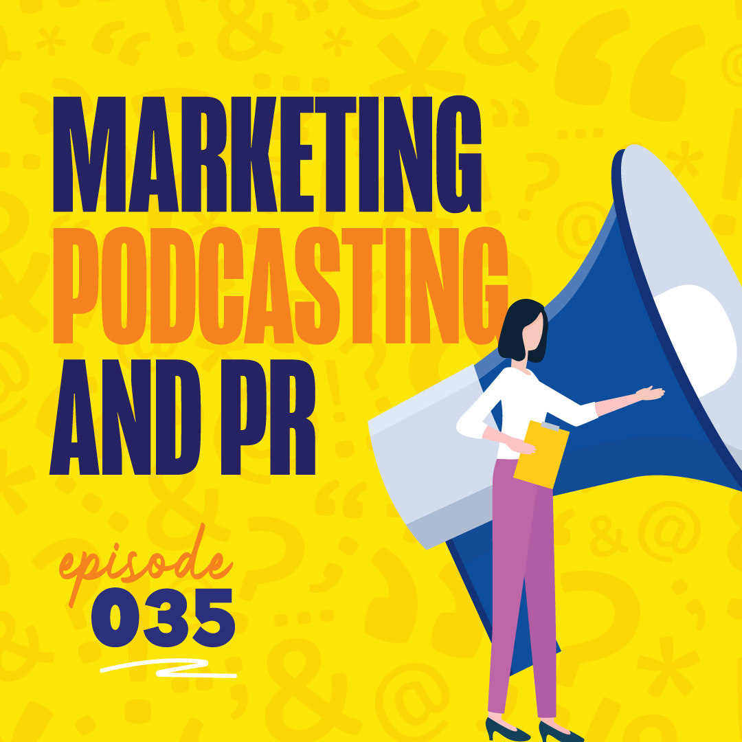 Marketing Podcasting PR with Jordan King